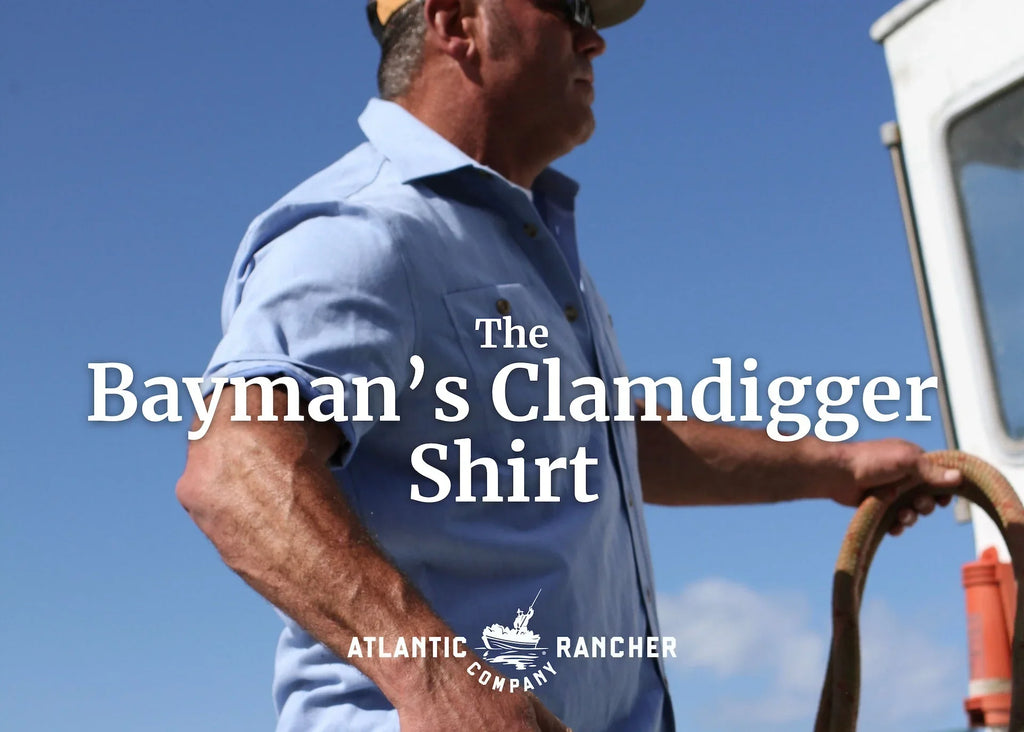 The Clamdigger In Me - Atlantic Rancher Company