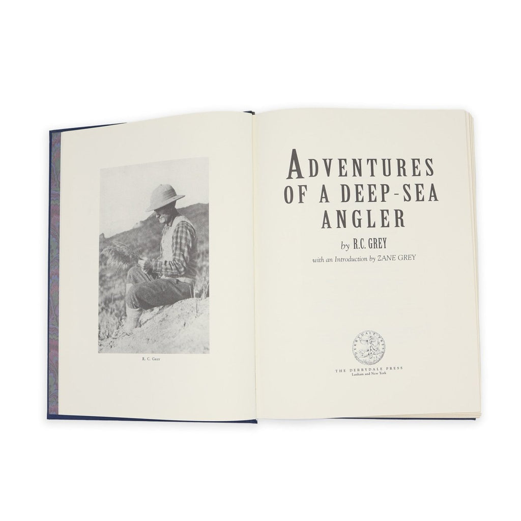 Adventures of a deep-sea angler, R.C. Grey -- Derrydale Press Atlantic Rancher Company