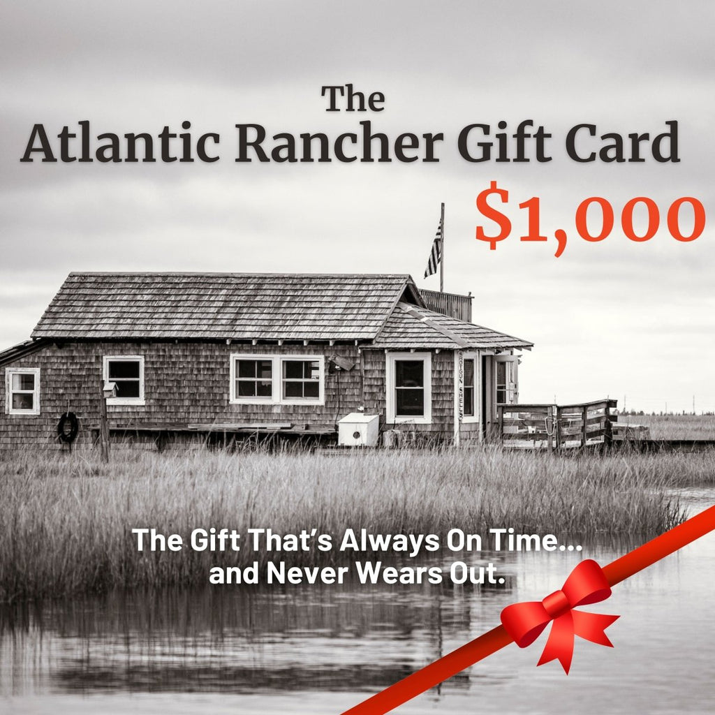 The Atlantic Rancher Company Gift Card Atlantic Rancher Gift Card Atlantic Rancher Company $1,000.00